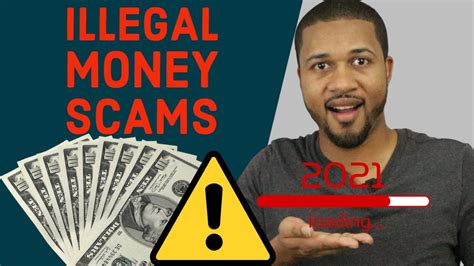illegal scams to make money.